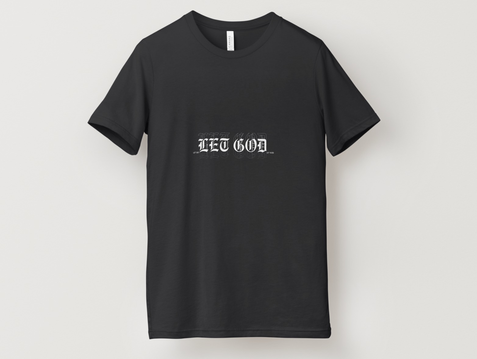 Let God shirt black